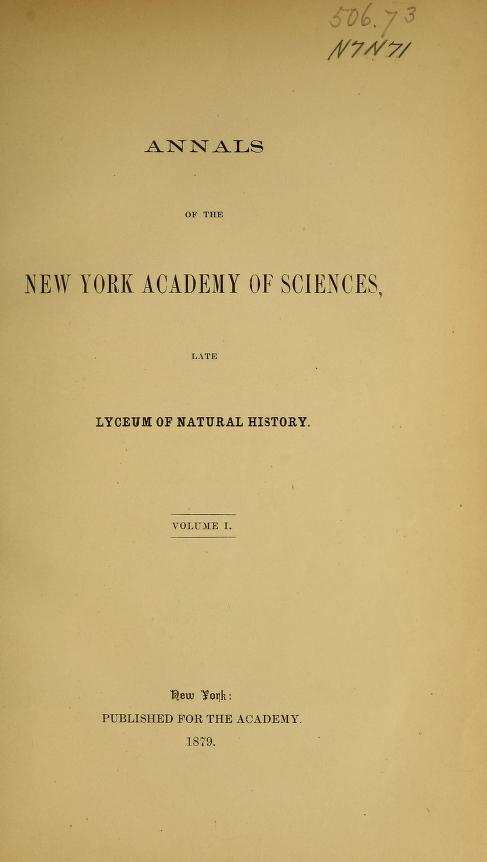 Media type: text; Binney 1879 Description: Annals of the New York Academy of Sciences, vol. 1;